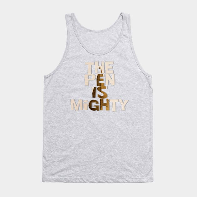 The Pen Is Mighty Tank Top by afternoontees